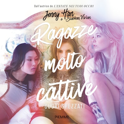 Ragazze molto cattive - Cuori spezzati