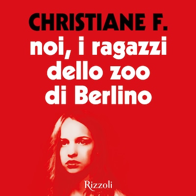 Noi, i ragazzi dello zoo di Berlino