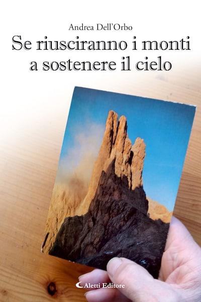 Se riusciranno i monti a sostenere il cielo