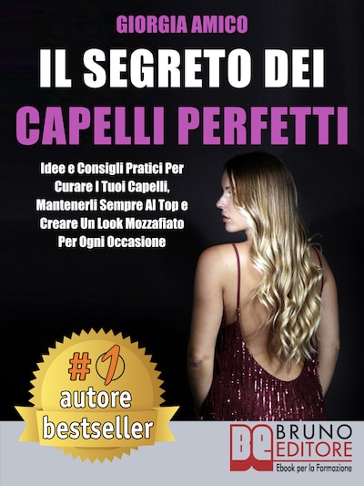 Il Segreto Dei Capelli Perfetti