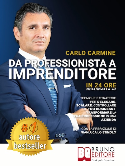 Da Professionista A Imprenditore - In 24 Ore Con La Formula W.I.A.C