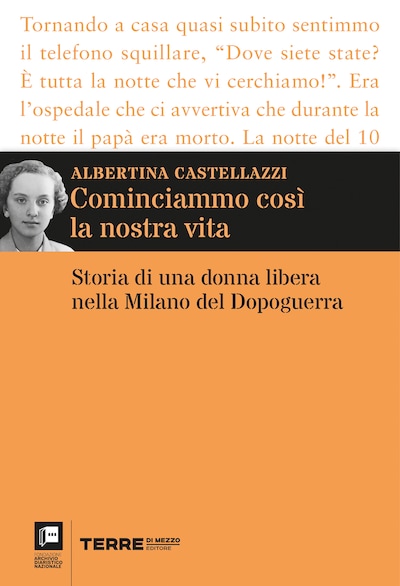 Cominciammo così la nostra vita