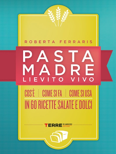 Pasta madre, lievito vivo