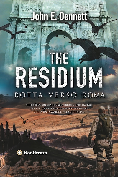 The residium - Rotta verso Roma