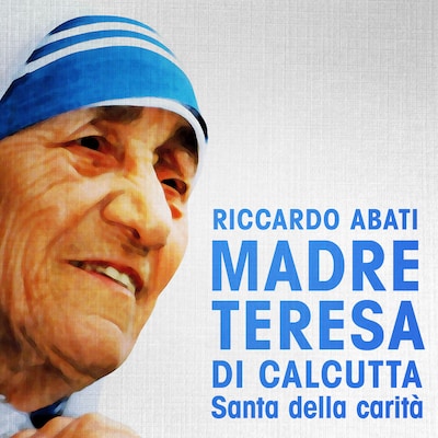 Madre Teresa di Calcutta