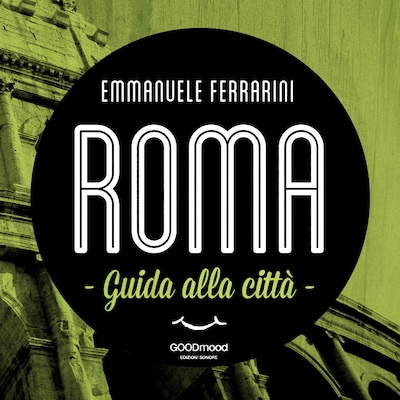 Roma, guida alla città