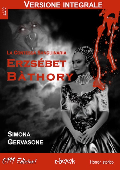 Erzsébet Bàthory (versione integrale)