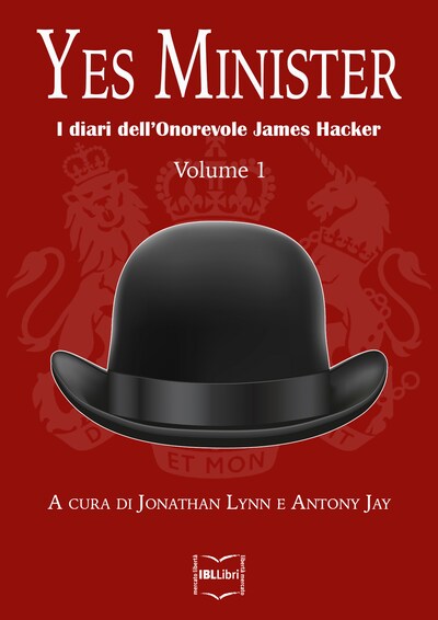 Yes Minister: I diari dell'Onorevole James Hacker, Volume I