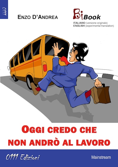 Oggi credo che non andrò al lavoro