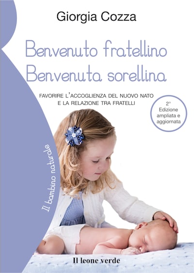 Benvenuto fratellino Benvenuta sorellina