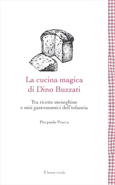 La cucina magica di Dino Buzzati