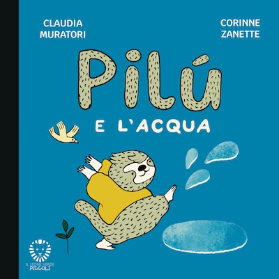 Pilù e l’acqua