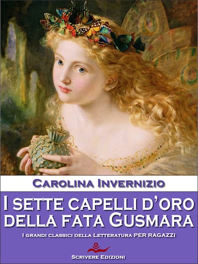 I sette capelli d’oro della Fata Gusmara