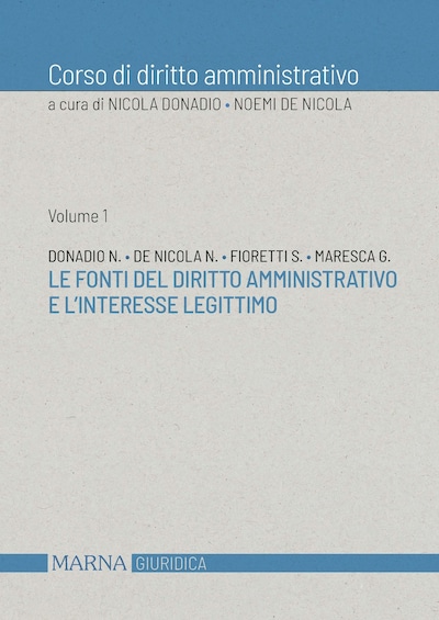 Le fonti del diritto amministrativo e l'interesse legittimo