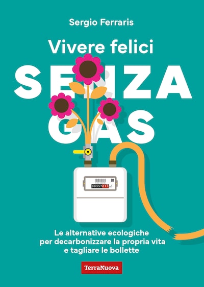 Vivere felici senza gas