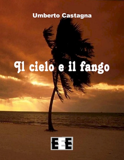 Il cielo e il fango