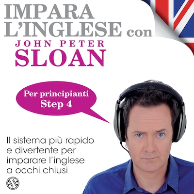 Impara l'Inglese con John Peter Sloan - Step 4