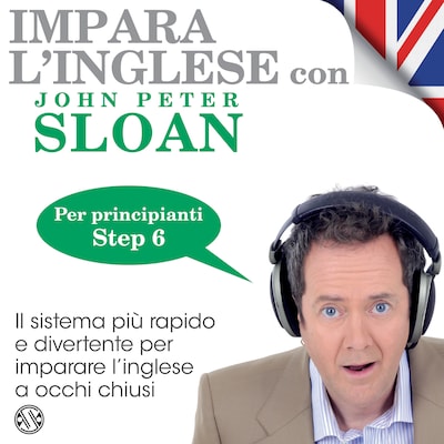 Impara l'Inglese con John Peter Sloan - Step 6