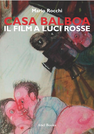 Casa Balboa - Il film a luci rosse