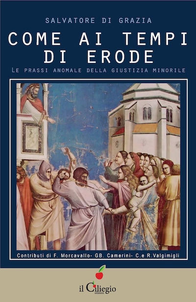 Come ai tempi di Erode. Le prassi anomale della giustizia minorile