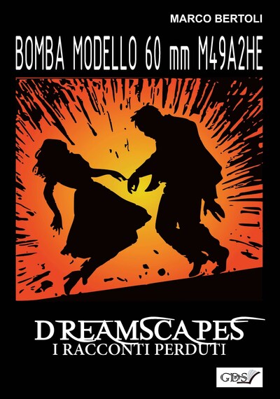 Bomba modello 60 mm M49A2 HE - Dreamscapes- I racconti perduti - Volume 32