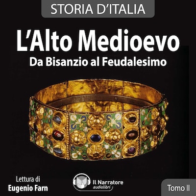Storia d'Italia - Tomo II - L'Alto Medioevo