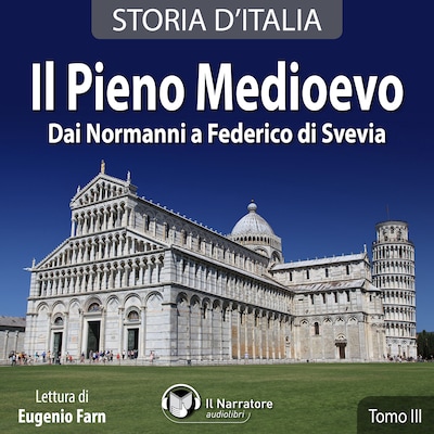Storia d'Italia - Tomo III - Il Pieno Medioevo