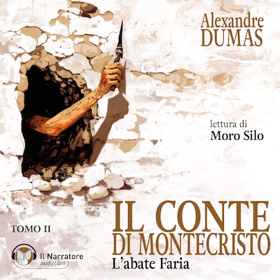 Il Conte di Montecristo - Tomo II - L'abate Faria