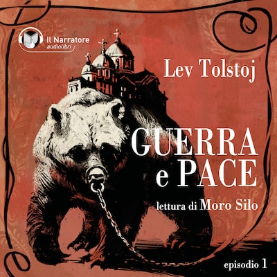 Guerra e Pace - Libro I, Parte I - Episodio 1