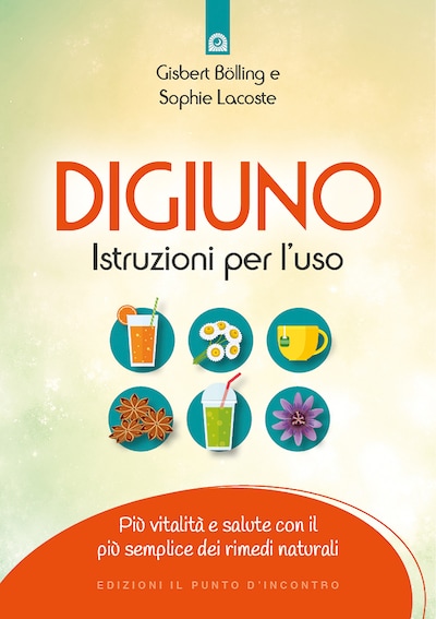 Digiuno: istruzioni per l'uso