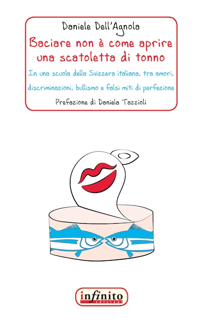 Baciare non è come aprire una scatoletta di tonno