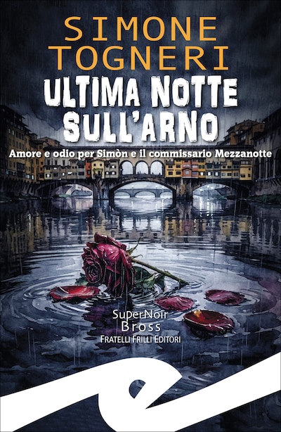 Ultima notte sull'Arno