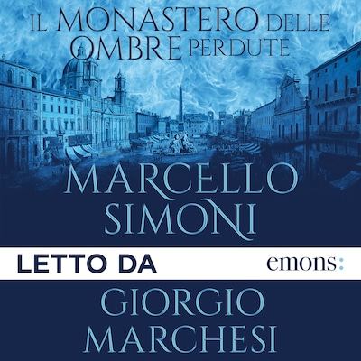 Il monastero delle ombre perdute