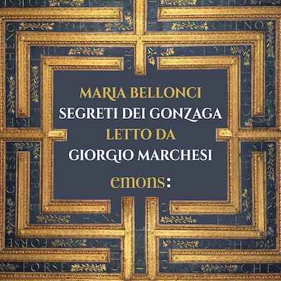 Segreti dei Gonzaga