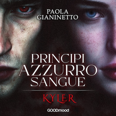 Kyler. Principi azzurro sangue 1