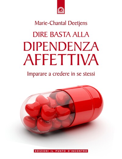 Dire basta alla dipendenza affettiva