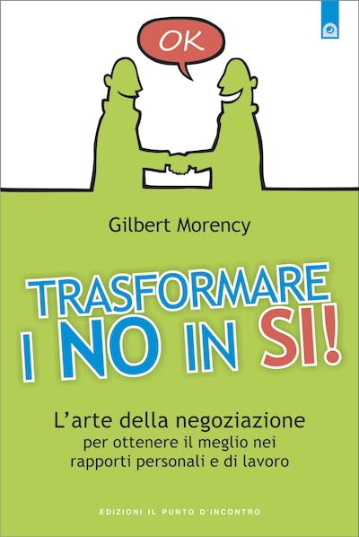 Trasformare i no in sì