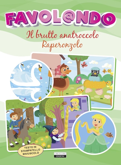 Il brutto anatroccolo - Raperonzolo