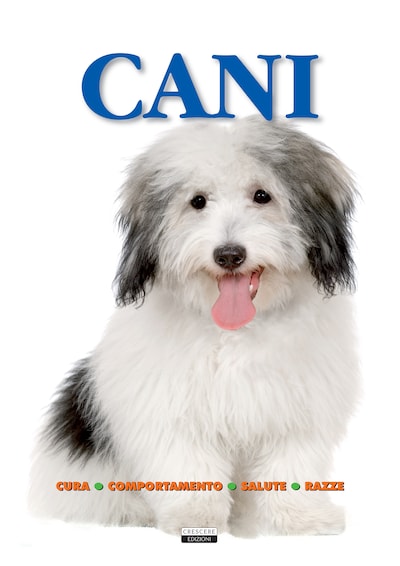 Cani (Cura, comportamento, salute, razze)