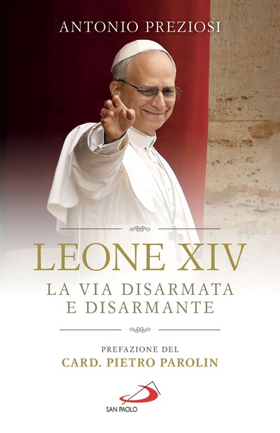Leone XIV. La via disarmata e disarmante