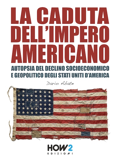 La Caduta dell’Impero Americano