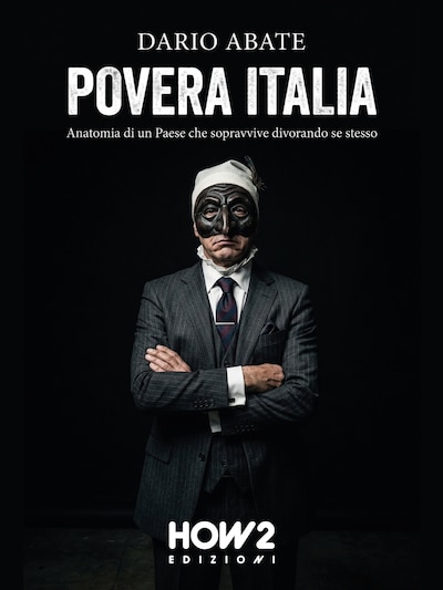 Povera Italia: Anatomia di un Paese che sopravvive divorando se stesso