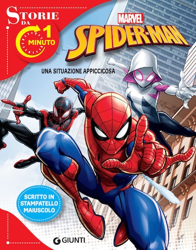 Spider-man. Una situazione appiccicosa. Storie da 1 minuto