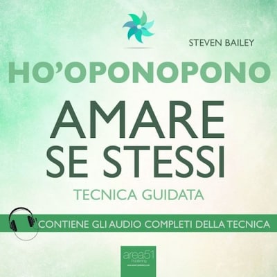 Ho’oponopono. Amare se stessi