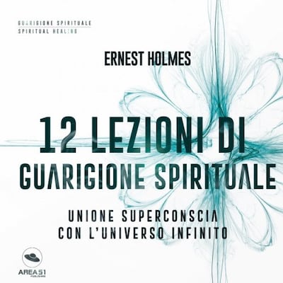 12 lezioni di guarigione spirituale