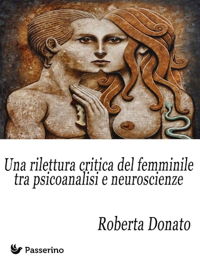 Una rilettura critica del femminile tra psicoanalisi e neuroscienze