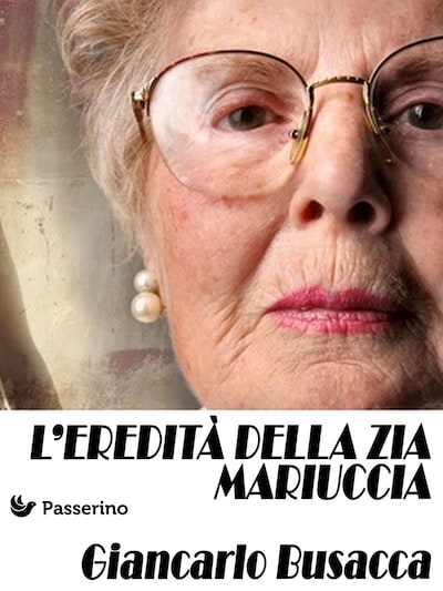 L'eredità della zia Mariuccia
