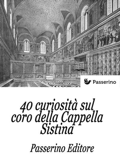40 curiosità sul coro della Cappella Sistina