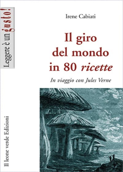 Il Giro Del Mondo in 80 Ricette