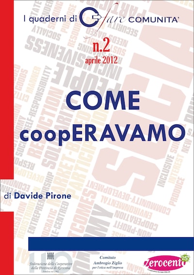 COME coopERAVAMO. Nascita e sviluppo della cooperazione sociale in Provincia di Ravenna